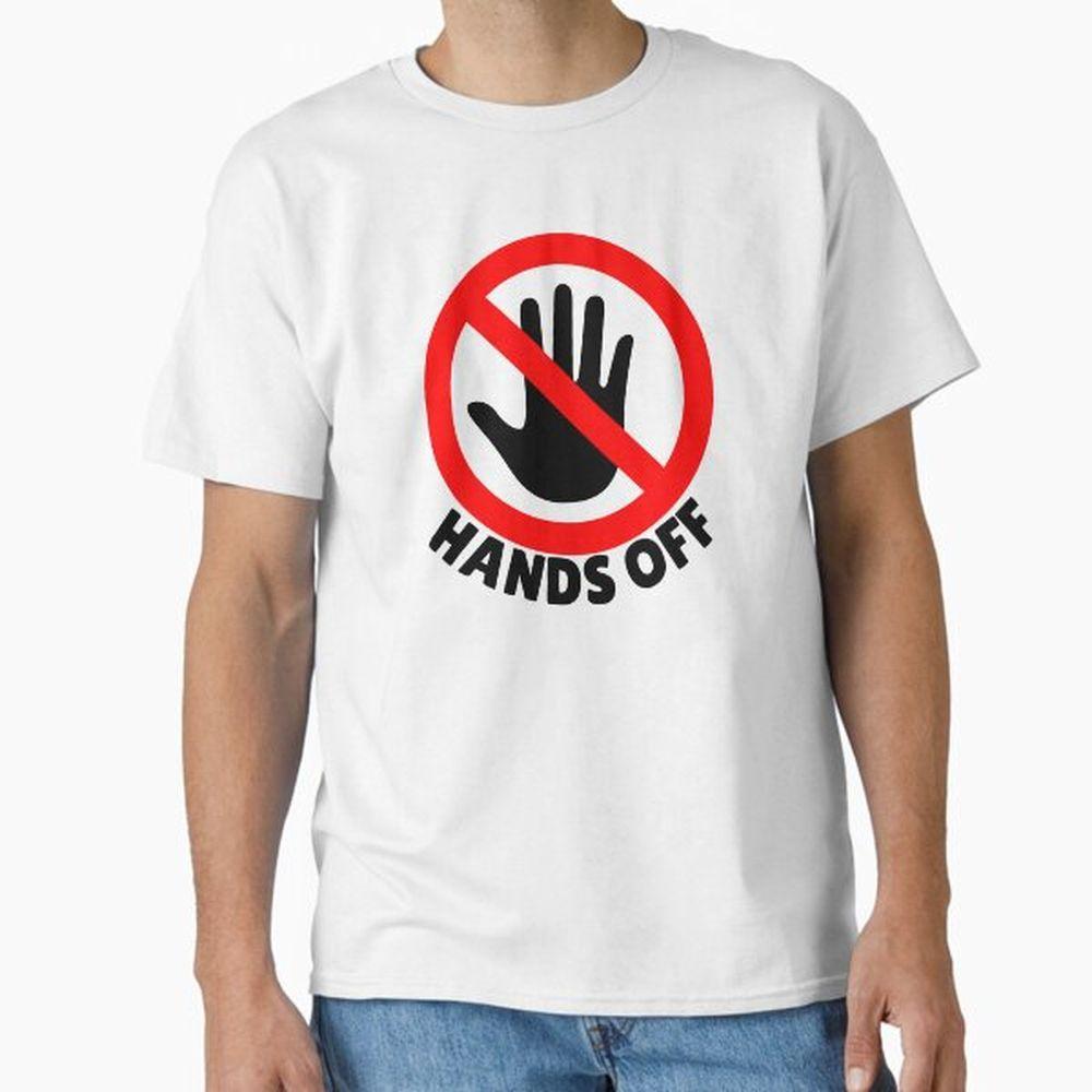 Hands Off 8wi Tshirt